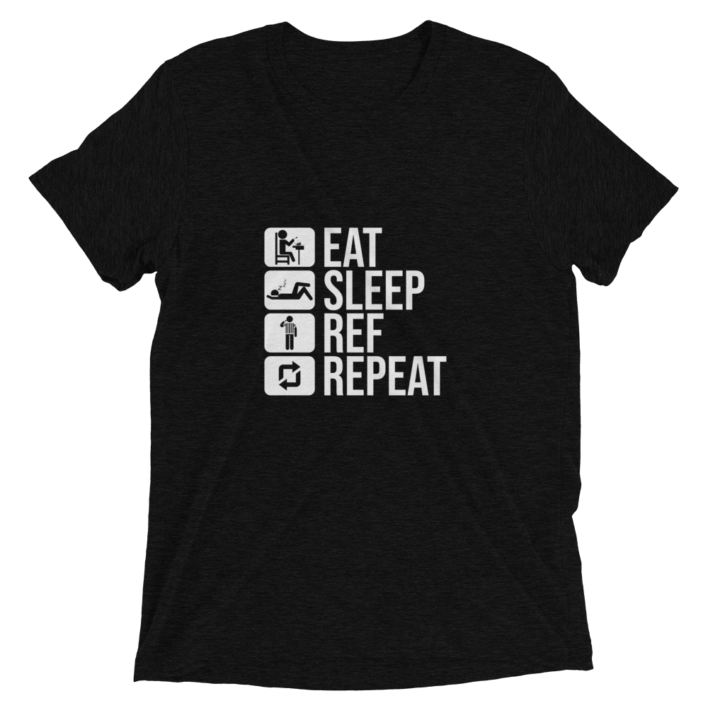 Eat. Sleep. Ref. Repeat