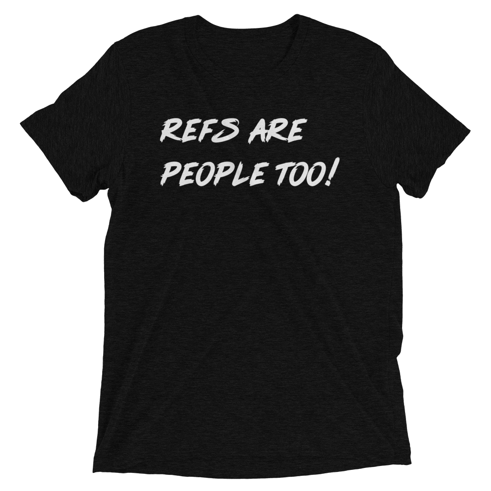 Refs Are People Too!